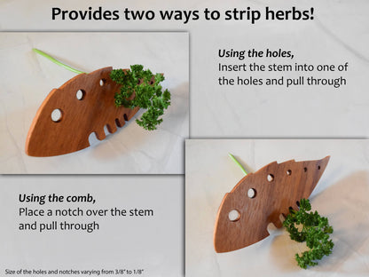 Showing the two ways of how to strip herbs. Using the holes - Insert the stem into one of the holes and pull through, Using the comp - Place a notch over the stem and pull through